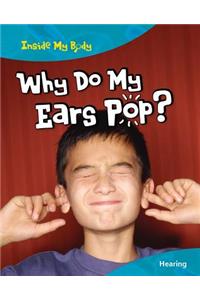 Why Do My Ears Pop?