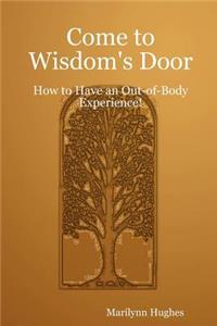 Come to Wisdom's Door