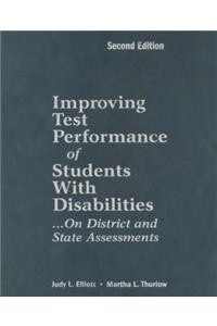 Improving Test Performance of Students With Disabilities...On District and State Assessments