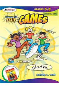 Engage the Brain: Games,  Language Arts, Grades 6-8