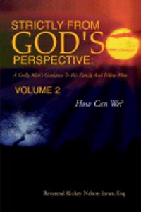 Strictly from God's Perspective