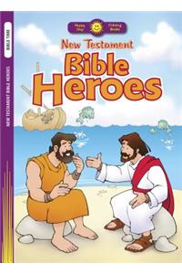 NEW TESTAMENT BIBLE HEROES