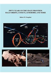 Fifty Years on the Space Frontier