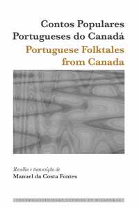 Contos Populares Portugueses do Canadá / Portuguese Folktales from Canada