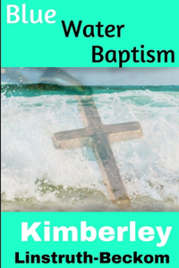 Blue Water Baptism