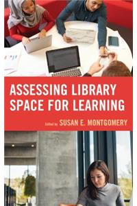 Assessing Library Space for Learning