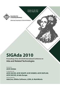 SIGADA 10 Proceedings of 2010 ACM International Conference on ADA