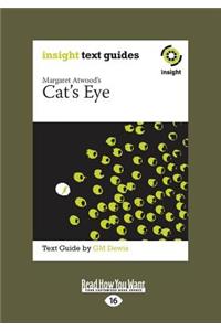 Margaret Atwood's Cat's Eye: Insight Text Guide (Large Print 16pt)