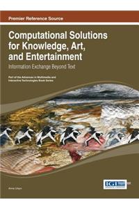 Computational Solutions for Knowledge, Art, and Entertainment