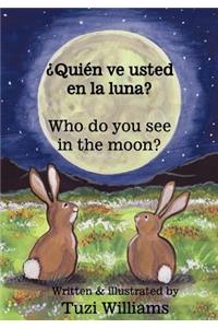 Who do you see in the Moon / ¿Quién ve usted en la Luna?