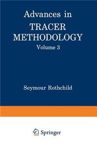 Advances in Tracer Methodology