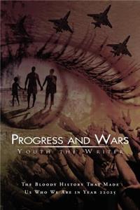 Progress and Wars