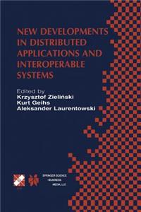 New Developments in Distributed Applications and Interoperable Systems