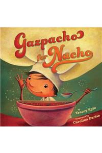 Gazpacho for Nacho