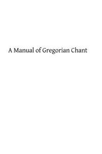 Manual of Gregorian Chant