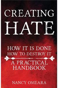 Creating Hate
