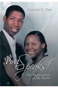 As a Poet Speaks!