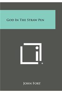 God in the Straw Pen