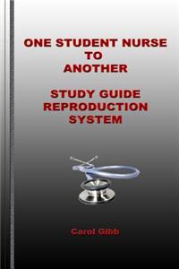 One Student Nurse to Another Reproduction System
