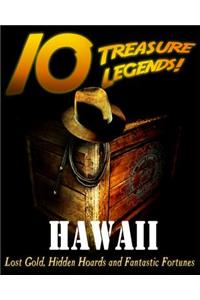 10 Treasure Legends! Hawaii