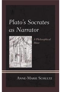 Plato's Socrates as Narrator