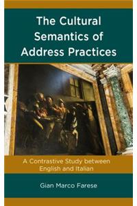 The Cultural Semantics of Address Practices