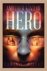 Another Kind of Hero