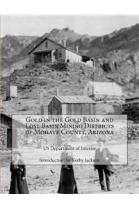 Gold in the Gold Basin and Lost Basin Mining Districts of Mohave County, Arizona