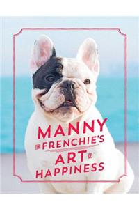 Manny the Frenchie's Art of Happiness