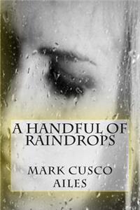 Handful Of Raindrops