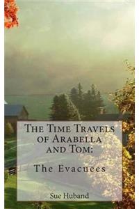 Time Travels of Arabella and Tom - The Evacuees