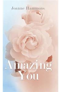 Amazing You