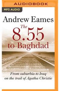 8.55 to Baghdad