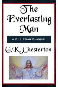 Everlasting Man Complete and Unabridged