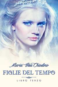 Figlie del Tempo, Libro terzo