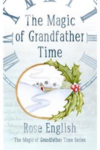 Magic of Grandfather Time