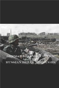 German Defense Tactics Against Russian Breakthroughs