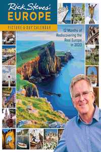 Rick Steves' Europe Picture-A-Day Wall Calendar 2023