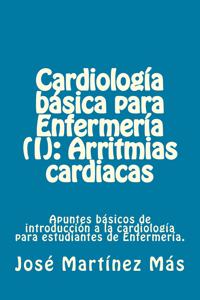 Cardiologia basica para Enfermeria (I)