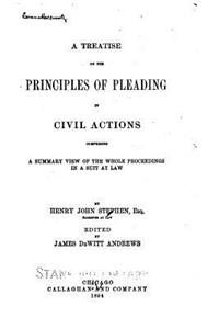 Treatise on the Principles of Pleading in Civil Actions