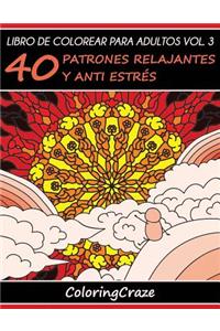 Libro de Colorear para Adultos Volumen 3