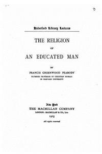 religion of an educated man