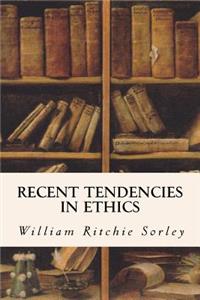 Recent Tendencies in Ethics