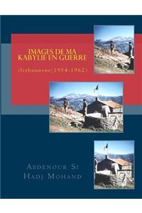 Images de Ma Kabylie En Guerre