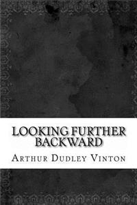 Looking Further Backward