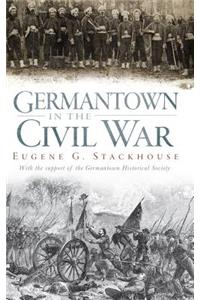 Germantown in the Civil War