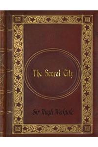 Sir Hugh Walpole - The Secret City