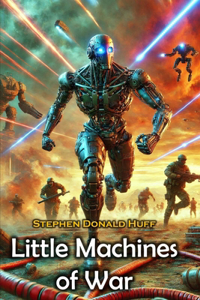 Little Machines of War