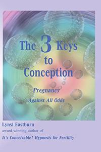 3 Keys to Conception