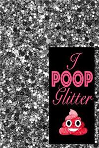 I Poop Glitter